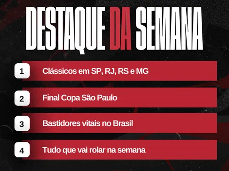 Agenda da semana 19 a 25/01: clássicos, Copinha e mais
