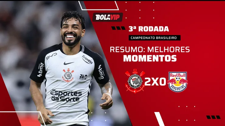 Corinthians 2 x 0 Rb Bragantino: confira o resumo da vitória alvinegra pelo Brasileirão. Foto: Marcello Zambrana/AGIF