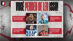 Notícias da semana. Foto: Robson Mafra/Liamara Polli/Thiago Ribeiro/Maxi Franzoi/AGIF