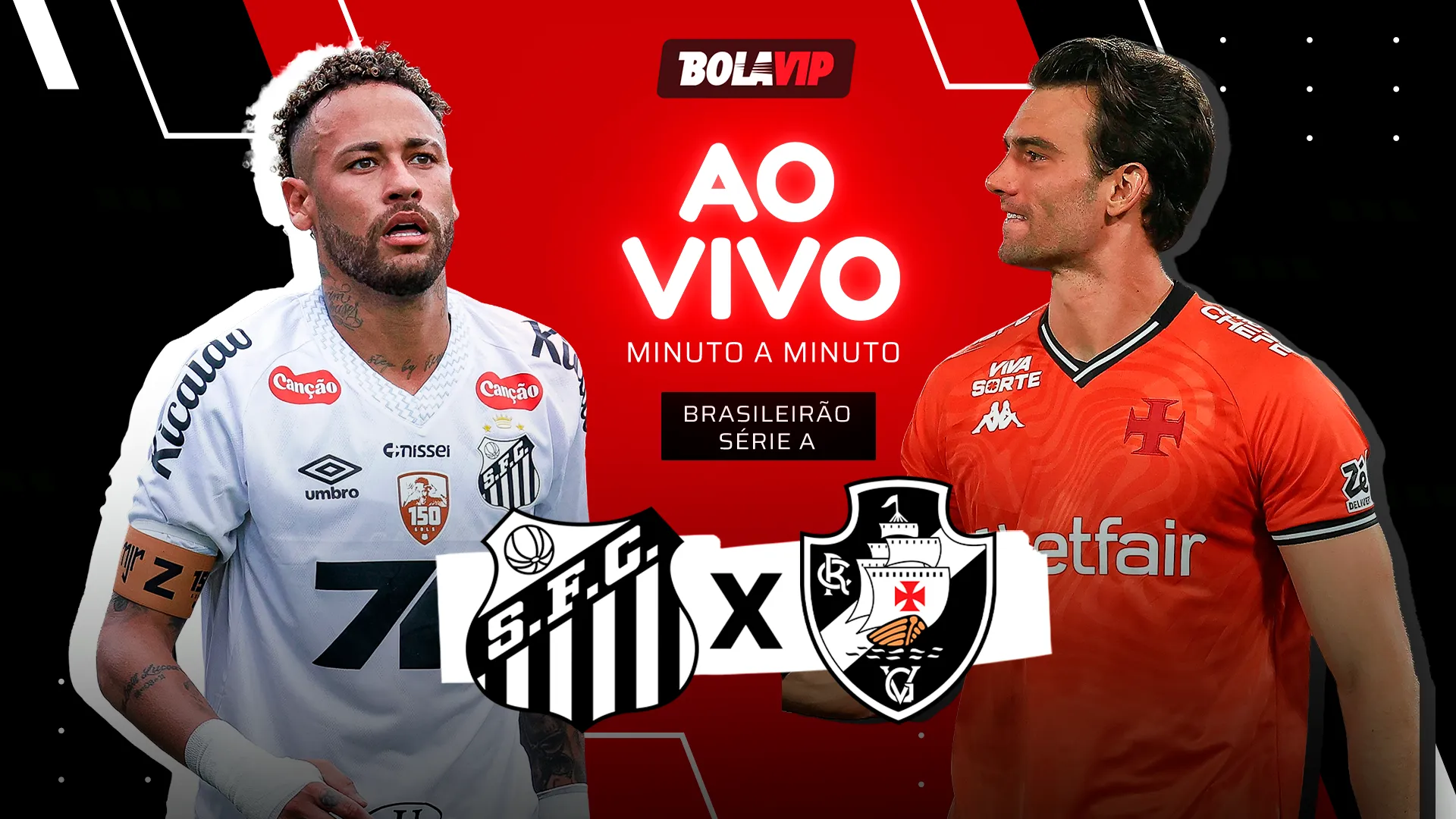 Santos x Vasco - Acompanhe ao vivo e de graça pelo Brasileirão