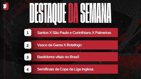 Confira a agenda da semana no futebol
