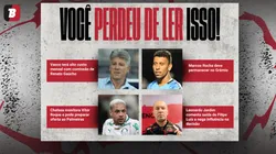 Notícias da semana. Foto: Anderson Romão/Jota Erre/Gilson Lobo/AGIF; Adriano Fontes/Flamengo