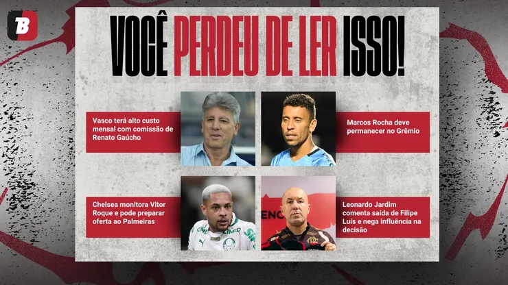 Notícias da semana. Foto: Anderson Romão/Jota Erre/Gilson Lobo/AGIF; Adriano Fontes/Flamengo