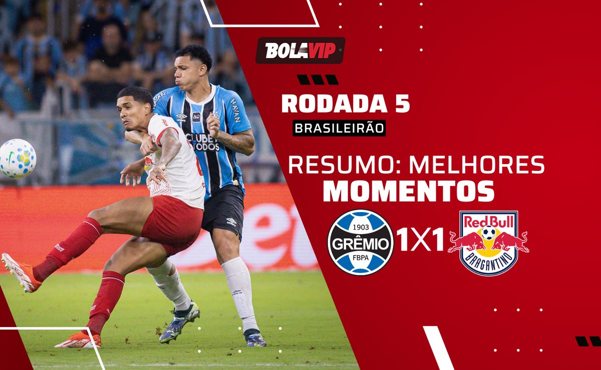 Grêmio 1 x 1 Bragantino: resumo completo do jogo pelo Brasileirão 2026