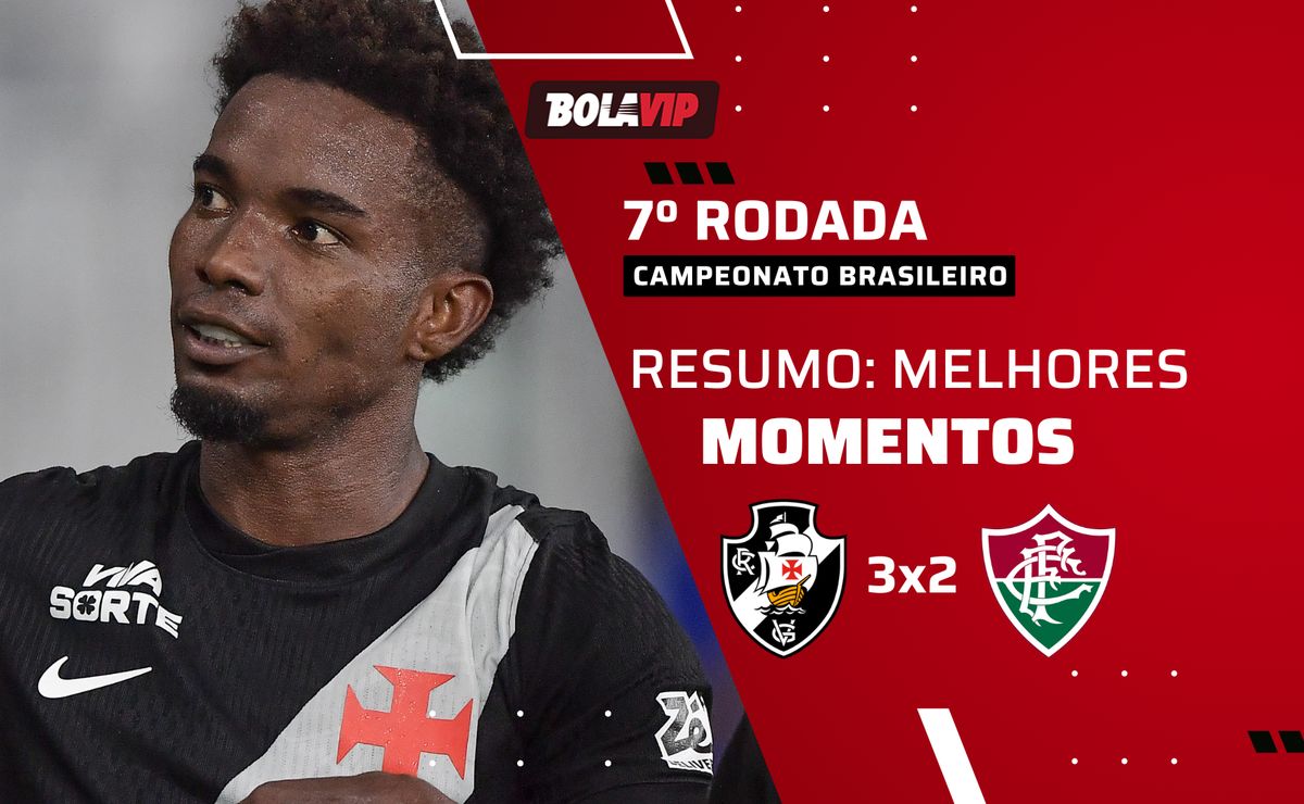 Vasco 3 x 2 Fluminense: resumo completo e gols em virada épica pelo Campeonato Brasileiro