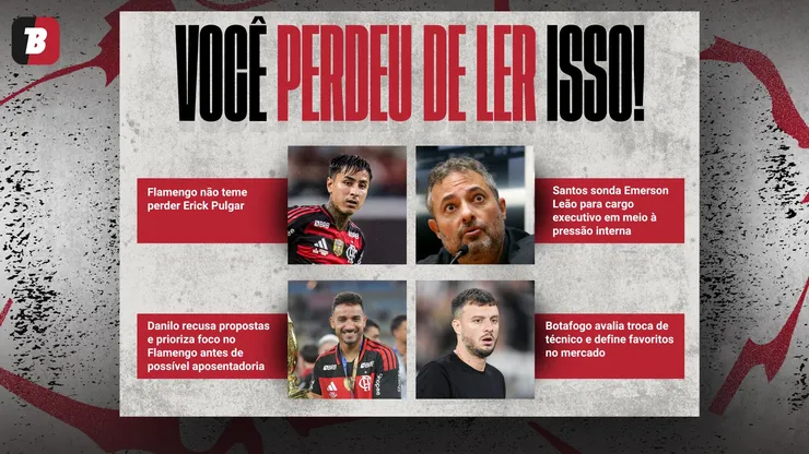 Notícias da semana. Foto: Fernando Torres/Mauricio De Souza/Thiago Ribeiro/Thiago Ribeiro/AGIF