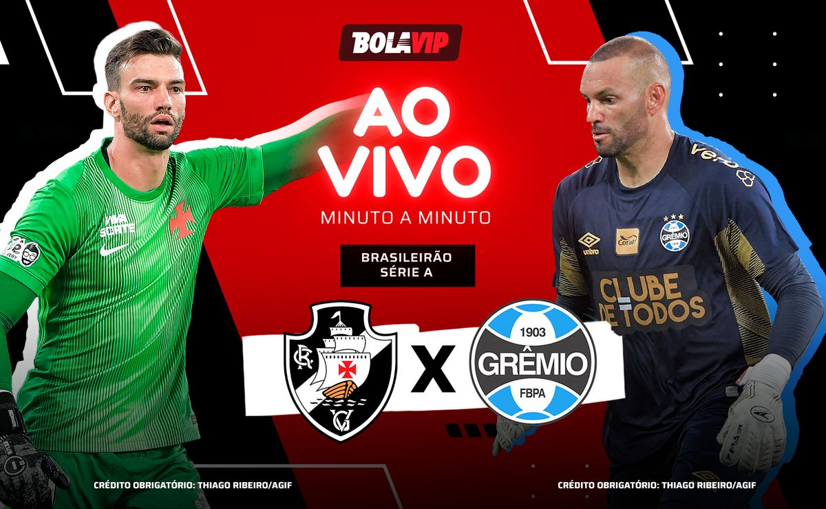 Vasco x Grêmio AO VIVO e GRÁTIS – Onde assistir jogo em tempo real pelo Brasileirão