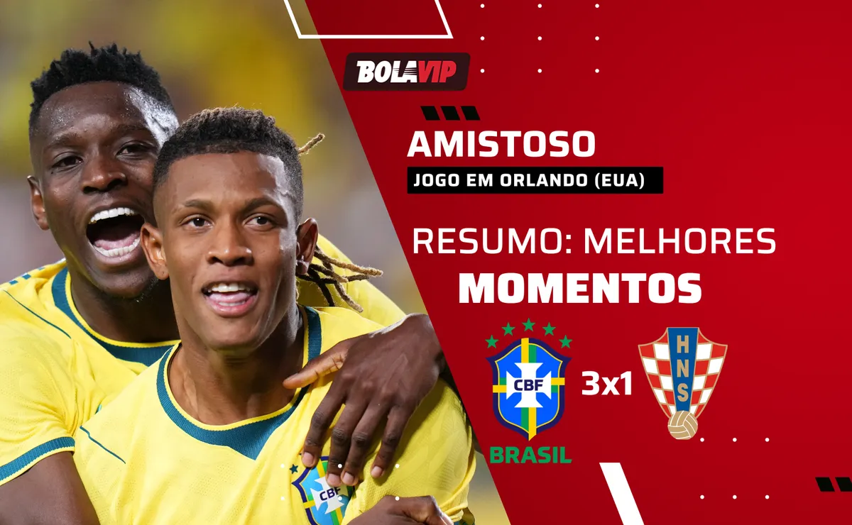 Brasil 3 x 1 Croácia: resumo completo e gols de jogo amistoso para a Copa do Mundo