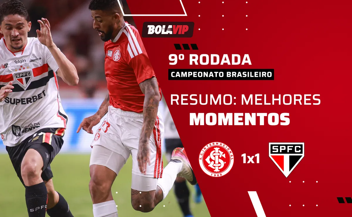 Internacional 1 x 1 São Paulo: resumo completo e gols de jogo pelo Campeonato Brasileiro
