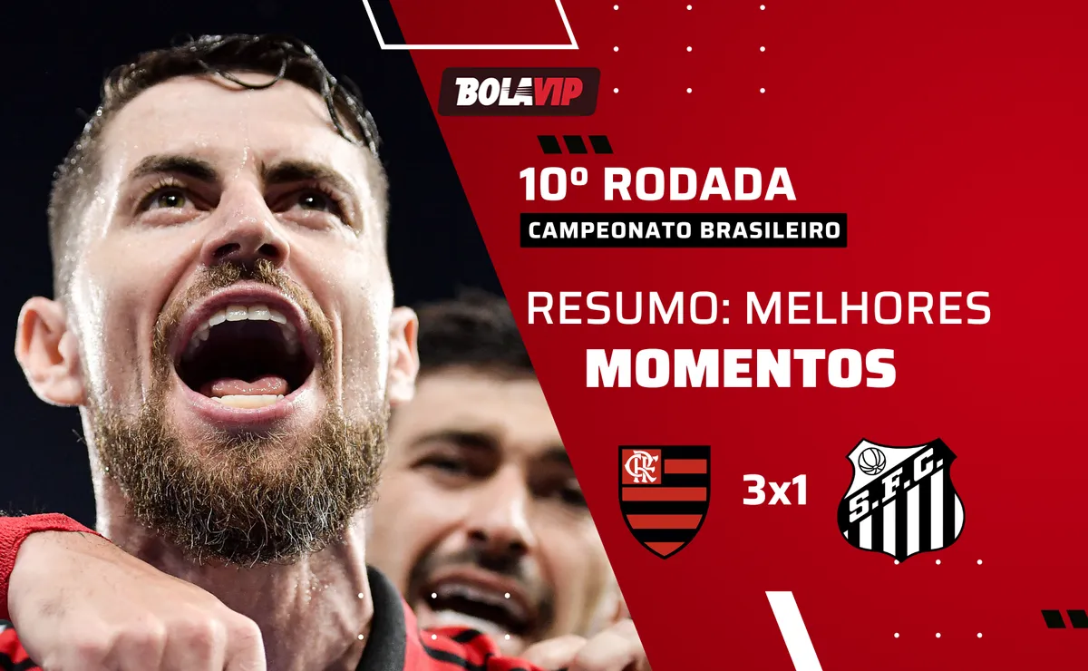 Flamengo 3 x 1 Santos: resumo completo e gols em jogo movimentado pelo Campeonato Brasileiro
