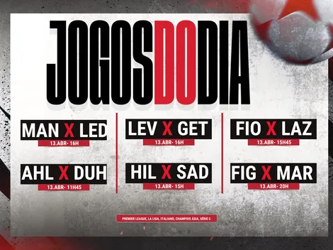 Agenda de jogos de hoje (13/04): horários e onde assistir