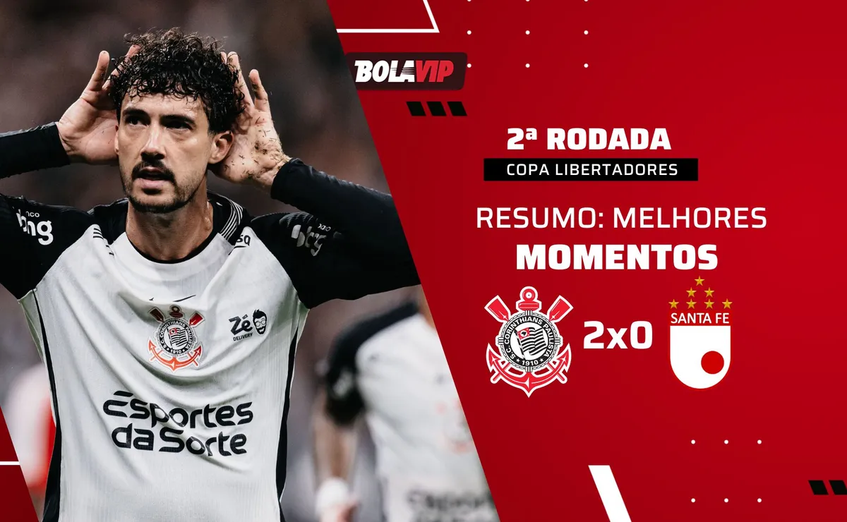 Corinthians 2 x 0 Santa Fé: resumo da vitória do Corinthians e liderança na Libertadores