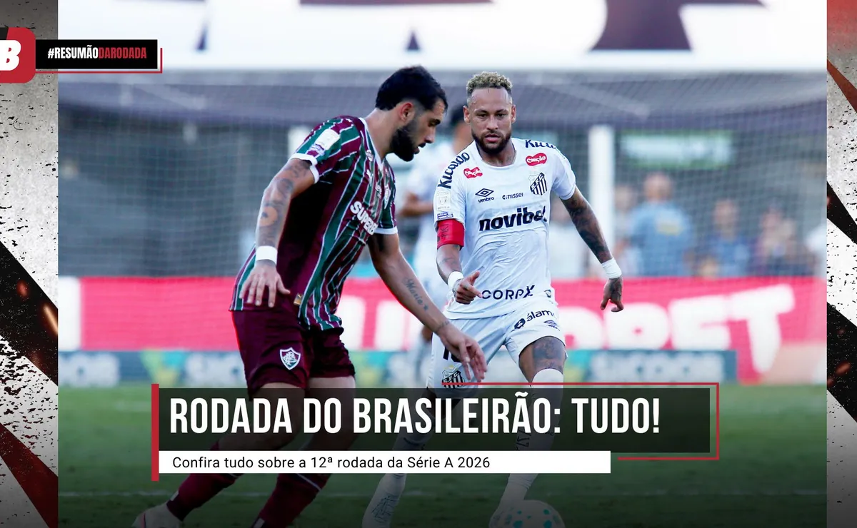 Brasileirão: Resumo da Rodada 12, confira tudo o que rolou