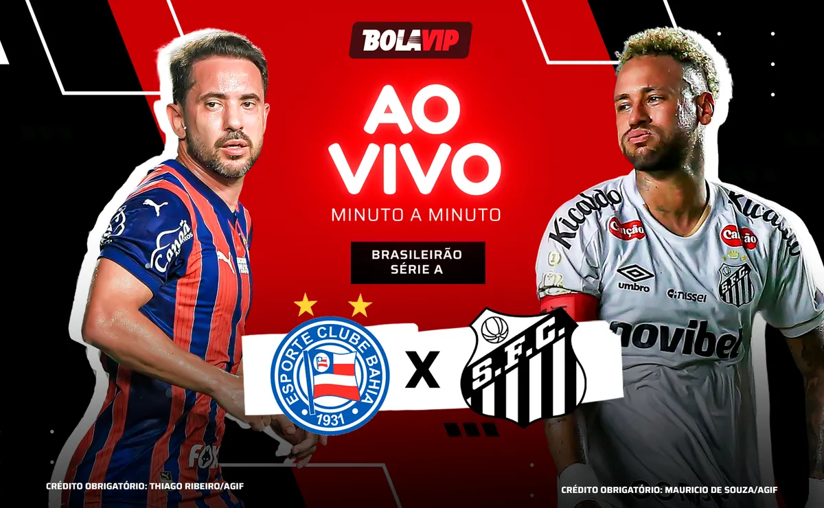 Bahia x Santos AO VIVO e GRÁTIS – Onde assistir jogo em tempo real pelo Brasileirão