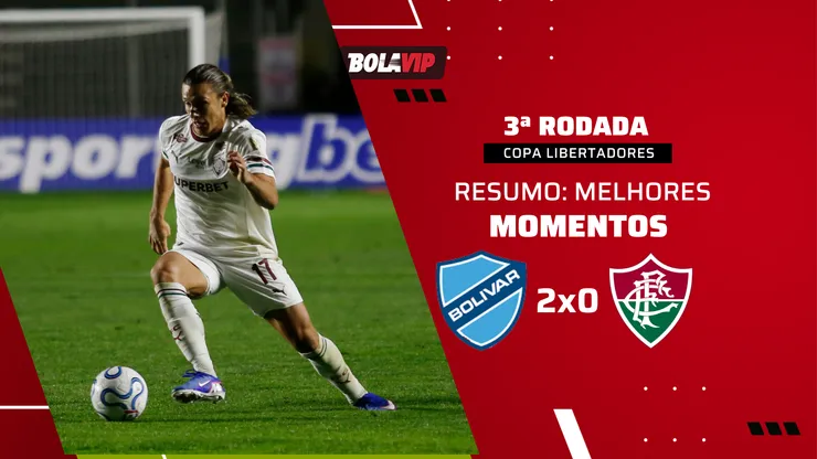 Fluminense perde para o Bolívia e está em último na Libertadores