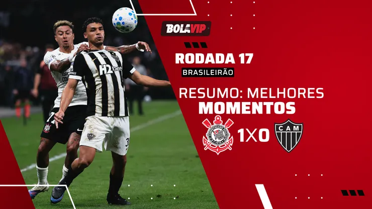 Corinthians 1 x 0 Atlético-MG. Foto: Ettore Chiereguini/AGIF