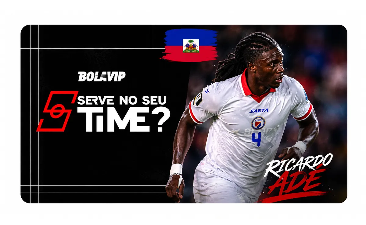 Serve no seu time? Ricardo Adé chama atenção em Brasil x Haiti e conta com preço baixo