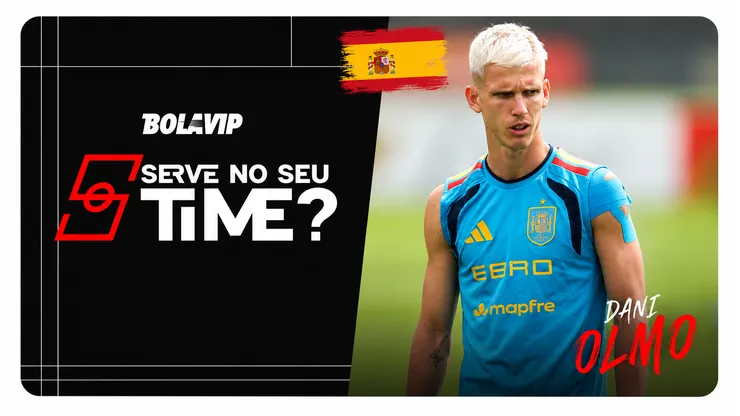 Dani Olmo ganha força no mercado