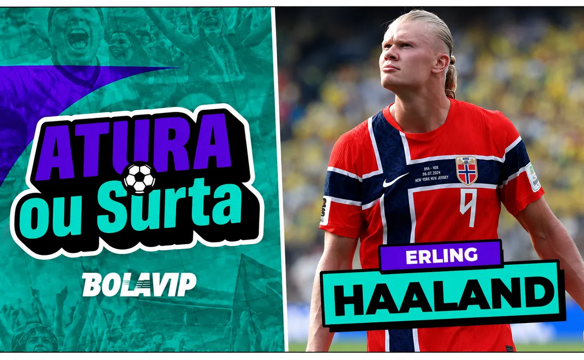 Atura ou Surta? Haaland castiga a Seleção Brasileira em duas bolas e Noruega avança na Copa