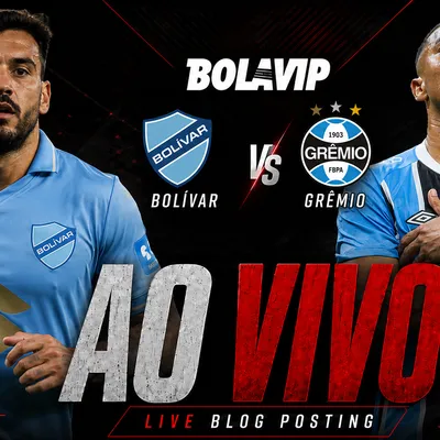 Ao Vivo | Bolívar x Grêmio: Copa Sul-Americana